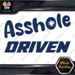 A-Hole Driven JDM Funny Quote Tuning Racing Cars Decals Stickers Vinyl - Image 12