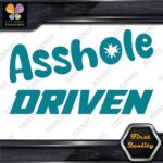 A-Hole Driven JDM Funny Quote Tuning Racing Cars Decals Stickers Vinyl - Image 13
