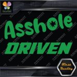 A-Hole Driven JDM Funny Quote Tuning Racing Cars Decals Stickers Vinyl - Image 14