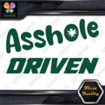 A-Hole Driven JDM Funny Quote Tuning Racing Cars Decals Stickers Vinyl - Image 16
