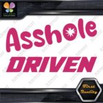 A-Hole Driven JDM Funny Quote Tuning Racing Cars Decals Stickers Vinyl - Image 20