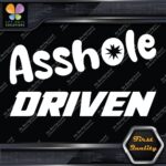 A-Hole Driven JDM Funny Quote Tuning Racing Cars Decals Stickers Vinyl - Image 4