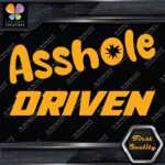 A-Hole Driven JDM Funny Quote Tuning Racing Cars Decals Stickers Vinyl - Image 6