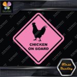 Chicken On Board Warning Sign Diamond Shape Animals Cars Vinyl Decals Stickers - Image 21