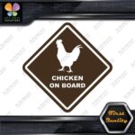 Chicken On Board Warning Sign Diamond Shape Animals Cars Vinyl Decals Stickers - Image 24
