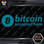 Compatible BTC Accepted Here Currency Sign Logo Name Decals Stickers Vinyl - Image 13