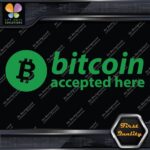 Compatible BTC Accepted Here Currency Sign Logo Name Decals Stickers Vinyl - Image 14