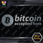 Compatible BTC Accepted Here Currency Sign Logo Name Decals Stickers Vinyl - Image 18