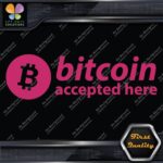 Compatible BTC Accepted Here Currency Sign Logo Name Decals Stickers Vinyl - Image 20