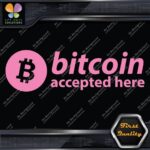 Compatible BTC Accepted Here Currency Sign Logo Name Decals Stickers Vinyl - Image 21