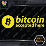 Compatible BTC Accepted Here Currency Sign Logo Name Decals Stickers Vinyl - Image 6