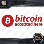 Compatible BTC Accepted Here Currency Sign Logo Name Decals Stickers Vinyl - Image 8