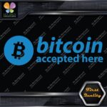 Compatible BTC Accepted Here Currency Sign Logo Name Decals Stickers Vinyl - Image 10