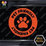 Pet Friendly Circle Door Sign Message Stores Shops Decals Stickers Vinyl - Image 8