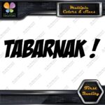 Tabarnak ! Funny French Expression Swear Humorous Message Decals Stickers Vinyl
