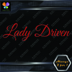 Lady Driven Fancy Lady Banner Tuning Girl Power JDM Vinyl Decals Stickers - Image 18