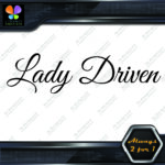 Lady Driven Fancy Lady Banner Tuning Girl Power JDM Vinyl Decals Stickers - Image 7