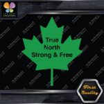True North Strong And Free Canadian Maple Leaf Emblem Logo Decals Stickers Vinyl - Image 13