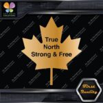 True North Strong And Free Canadian Maple Leaf Emblem Logo Decals Stickers Vinyl - Image 16