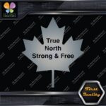 True North Strong And Free Canadian Maple Leaf Emblem Logo Decals Stickers Vinyl - Image 17