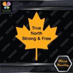 True North Strong And Free Canadian Maple Leaf Emblem Logo Decals Stickers Vinyl - Image 7