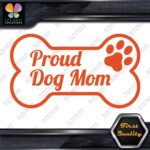Proud Dog Mom With Paw Inside Bone Exclusive Design Logo Vinyl Decals Stickers - Image 11