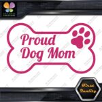 Proud Dog Mom With Paw Inside Bone Exclusive Design Logo Vinyl Decals Stickers