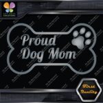 Proud Dog Mom With Paw Inside Bone Exclusive Design Logo Vinyl Decals Stickers - Image 21