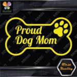 Proud Dog Mom With Paw Inside Bone Exclusive Design Logo Vinyl Decals Stickers - Image 9
