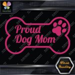 Proud Dog Mom With Paw Inside Bone Exclusive Design Logo Vinyl Decals Stickers - Image 30