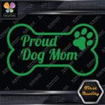 Proud Dog Mom With Paw Inside Bone Exclusive Design Logo Vinyl Decals Stickers - Image 28