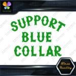 Compatible with Support Blue Collar Dirty Hands Logo Vinyl Decals Stickers - Image 13