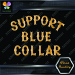 Compatible with Support Blue Collar Dirty Hands Logo Vinyl Decals Stickers - Image 15