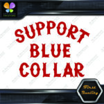 Compatible with Support Blue Collar Dirty Hands Logo Vinyl Decals Stickers - Image 20