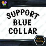 Compatible with Support Blue Collar Dirty Hands Logo Vinyl Decals Stickers - Image 3