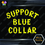 Compatible with Support Blue Collar Dirty Hands Logo Vinyl Decals Stickers - Image 21