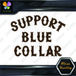 Compatible with Support Blue Collar Dirty Hands Logo Vinyl Decals Stickers - Image 10