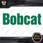 Compatible Bobcat Name Only Logo Loaders Machinery Vinyl Decals Stickers