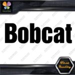 Compatible Bobcat Name Only Logo Loaders Machinery Vinyl Decals Stickers - Image 3