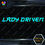 Lady Driven Japanese Josei Banner Tuning Girl Power JDM Vinyl Decals Stickers