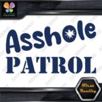 A-Hole Patrol JDM Funny Quote Tuning Racing Cars Decals Stickers Vinyl - Image 12