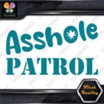 A-Hole Patrol JDM Funny Quote Tuning Racing Cars Decals Stickers Vinyl - Image 13