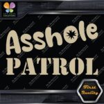 A-Hole Patrol JDM Funny Quote Tuning Racing Cars Decals Stickers Vinyl - Image 23