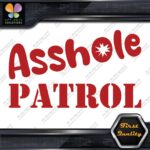 A-Hole Patrol JDM Funny Quote Tuning Racing Cars Decals Stickers Vinyl - Image 9